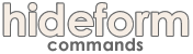 Hideform Command Reference
